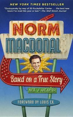 Based on a True Story(English, Paperback, Macdonald Norm)
