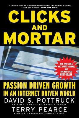 Clicks and Mortar(English, Paperback, Pottruck David S.)