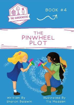 The Pinwheel Plot(English, Paperback, Baldwin Sharon)