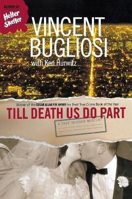 Till Death Us Do Part(English, Paperback, Bugliosi Vincent)