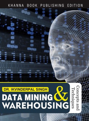 Data Mining & Warehousing 1 Edition(English, Paperback, Singh Ikvinderpal)