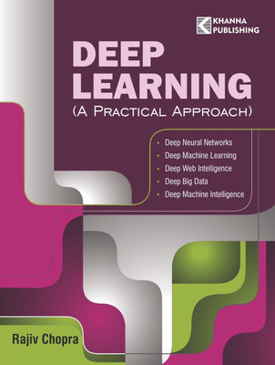 Deep Learning, Second Edition | AICTE Recommended  - A Practical Approach(English, Paperback, Chopra Rajiv)