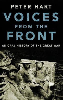 Voices from the Front(English, Hardcover, Hart Peter)