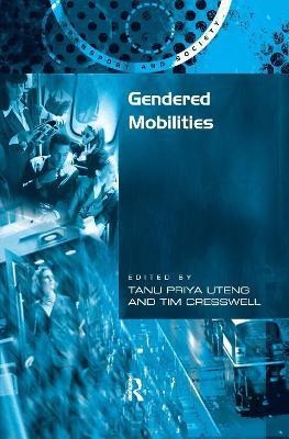 Gendered Mobilities(English, Hardcover, Cresswell Tim)