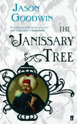 The Janissary Tree(English, Paperback, Goodwin Jason)