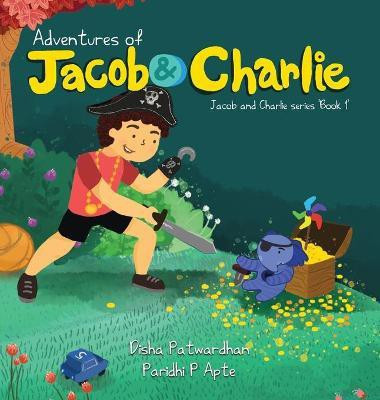 Adventures of Jacob and Charlie(English, Hardcover, Patwardhan Disha)