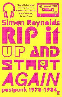 Rip it Up and Start Again(English, Paperback, Reynolds Simon)