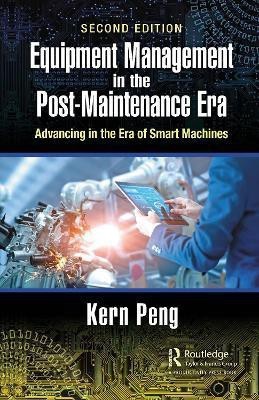 Equipment Management in the Post-Maintenance Era(English, Hardcover, Peng Kern)