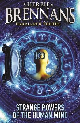 Herbie Brennan's Forbidden Truths: Strange Powers of the Human Mind(English, Paperback, Brennan Herbie)