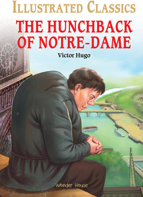 The Hunchback of Notre-Dame for Kids  - By Miss & Chief(English, Hardcover, Hugo Victor)