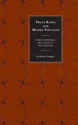Franz Kafka and Michel Foucault(English, Hardcover, Dungey Nicholas)