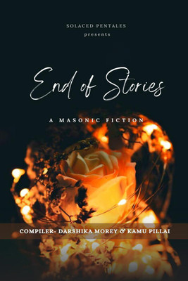End of Stories(English, Paperback, Darshika Morey, amp, Kamu Pillai)