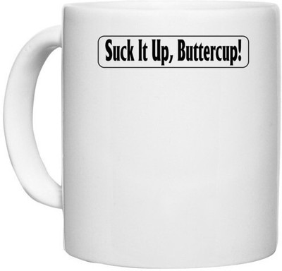 UDNAG White Ceramic Coffee / Tea '| shut it up buttercup' Perfect for Gifting [330ml] Ceramic Coffee Mug(330 ml)