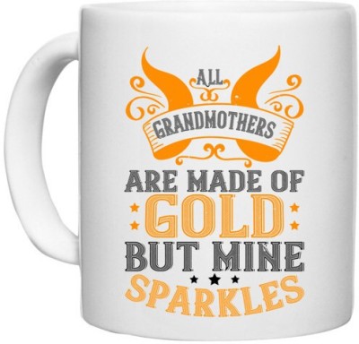 UDNAG White Ceramic Coffee / Tea 'Grand Mother | All grandmothers are made of gold, but mine sparkles' Perfect for Gifting [330ml] Ceramic Coffee Mug(330 ml)