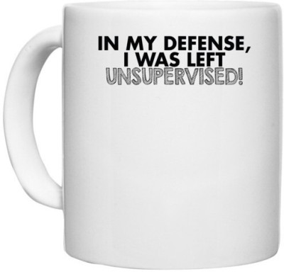 UDNAG White Ceramic Coffee / Tea '| in my defense i was left unsupervised' Perfect for Gifting [330ml] Ceramic Coffee Mug(330 ml)