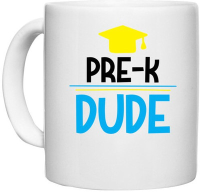 UDNAG White Ceramic Coffee / Tea 'School | pre-k dude' Perfect for Gifting [330ml] Ceramic Coffee Mug(330 ml)