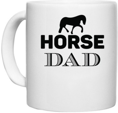 UDNAG White Ceramic Coffee / Tea 'Papa | horse dad' Perfect for Gifting [330ml] Ceramic Coffee Mug(330 ml)