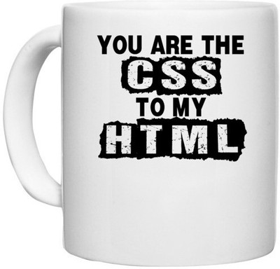 UDNAG White Ceramic Coffee / Tea 'HTML | you are the css' Perfect for Gifting [330ml] Ceramic Coffee Mug(330 ml)