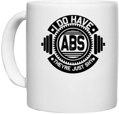 UDNAG White Ceramic Coffee / Tea 'Gym | I do Have ABS' Perfect for Gifting [330ml] Ceramic Coffee Mug(330 ml)