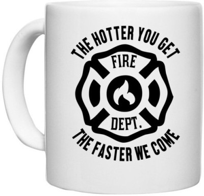 UDNAG White Ceramic Coffee / Tea 'Fire fighter | The hotter' Perfect for Gifting [330ml] Ceramic Coffee Mug(330 ml)