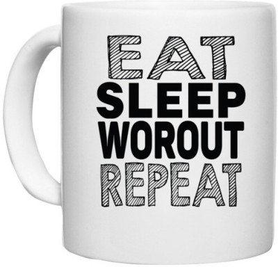 UDNAG White Ceramic Coffee / Tea 'Workout, Gym | eat sleep workout repeat' Perfect for Gifting [330ml] Ceramic Coffee Mug(330 ml)