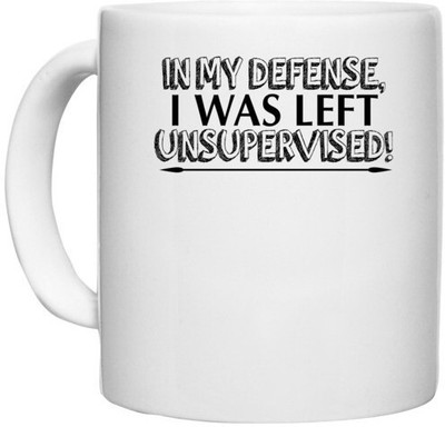 UDNAG White Ceramic Coffee / Tea '| in my defense i was left' Perfect for Gifting [330ml] Ceramic Coffee Mug(330 ml)