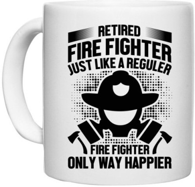 UDNAG White Ceramic Coffee / Tea 'Fire Fighter | Retired fire' Perfect for Gifting [330ml] Ceramic Coffee Mug(330 ml)