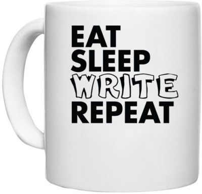 UDNAG White Ceramic Coffee / Tea 'Write | eat sleep write repeat' Perfect for Gifting [330ml] Ceramic Coffee Mug(330 ml)