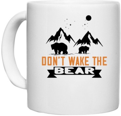 UDNAG White Ceramic Coffee / Tea 'Bear | Don’t wake the bear' Perfect for Gifting [330ml] Ceramic Coffee Mug(330 ml)