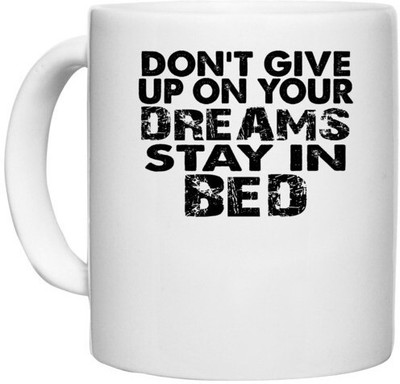 UDNAG White Ceramic Coffee / Tea 'Never Give up | don't give up on' Perfect for Gifting [330ml] Ceramic Coffee Mug(330 ml)