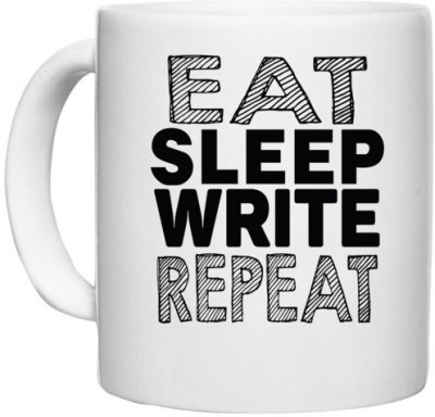 UDNAG White Ceramic Coffee / Tea 'Write | eat sleep write repeat 2' Perfect for Gifting [330ml] Ceramic Coffee Mug(330 ml)