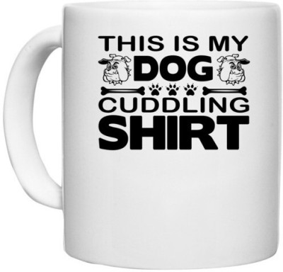 UDNAG White Ceramic Coffee / Tea 'Dog | This is my dog' Perfect for Gifting [330ml] Ceramic Coffee Mug(330 ml)