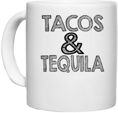 UDNAG White Ceramic Coffee / Tea 'Tequila | tacos & tequila' Perfect for Gifting [330ml] Ceramic Coffee Mug(330 ml)