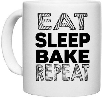 UDNAG White Ceramic Coffee / Tea 'Bake | eat sleep bake repeat' Perfect for Gifting [330ml] Ceramic Coffee Mug(330 ml)