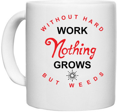 UDNAG White Ceramic Coffee / Tea 'Hard Work | Without Hard Work' Perfect for Gifting [330ml] Ceramic Coffee Mug(330 ml)