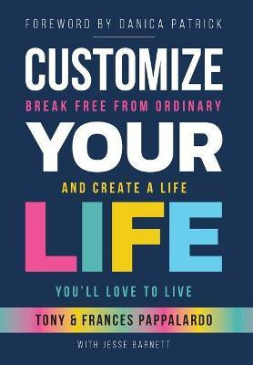 Customize Your Life(English, Hardcover, Pappalardo Frances)