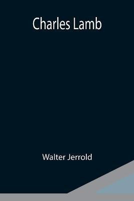 Charles Lamb(English, Paperback, Jerrold Walter)