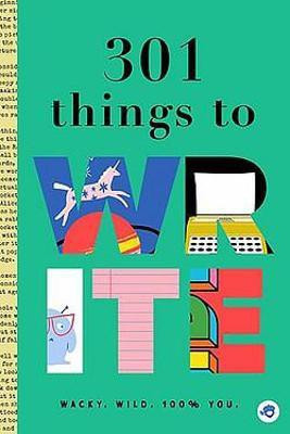 301 Things to Write(English, Paperback, Kunz Brooke)