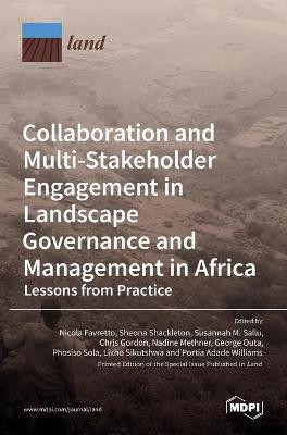 Collaboration and Multi-Stakeholder Engagement in Landscape Governance and Management in Africa(English, Hardcover, unknown)
