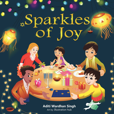 Sparkles of Joy  - A Children's Book that Celebrates Diversity and Inclusion(Paperback, Aditi Wardhan Singh)
