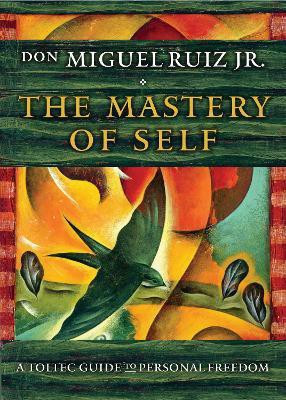 The Mastery of Self(English, Paperback, Ruiz Jr. don Miguel)