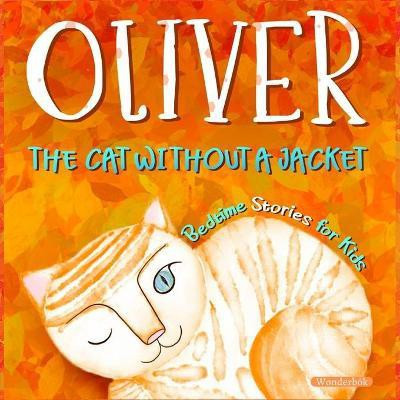 Oliver the cat without a Jacket(English, Paperback, Publishing Wonderbok)
