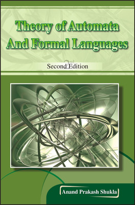 Theory of Automata and Formal Languages 2 Edition(English, Paperback, Shukla Anand Prakash)