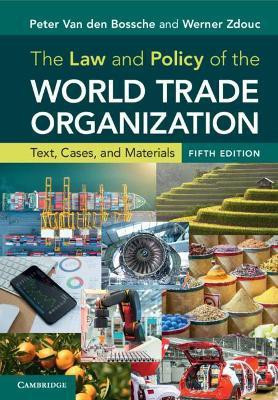 The Law and Policy of the World Trade Organization(English, Hardcover, Van den Bossche Peter)