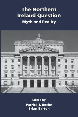 The Northern Ireland Question: Myth and Reality(English, Paperback, unknown)