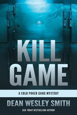 Kill Game(English, Paperback, Smith Dean Wesley)