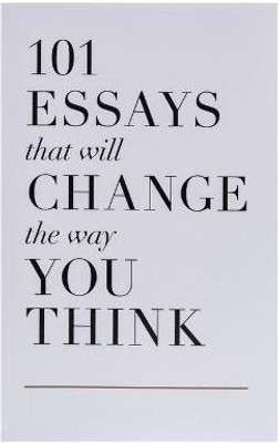 101 Essays That Will Change the Way You Think(English, Paperback, Wiest Brianna)