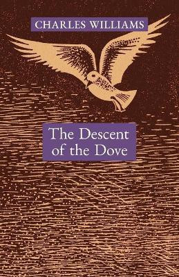 The Descent of the Dove(English, Paperback, Williams Charles)