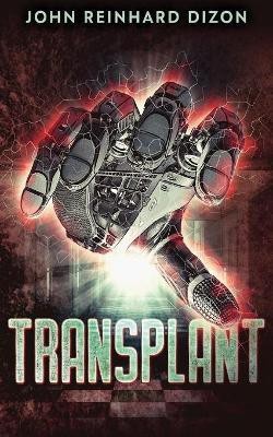 Transplant(English, Paperback, Dizon John Reinhard)