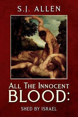 All The Innocent Blood(English, Paperback, Allen S J)